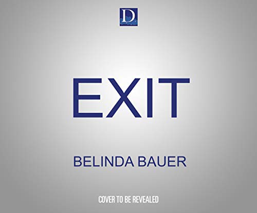 Rupert Degas, Belinda Bauer: Exit (AudiobookFormat, 2021, Dreamscape Media)