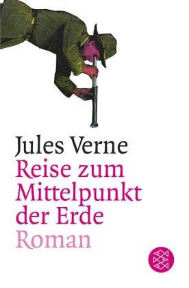 Jules Verne: Reise zum Mittelpunkt der Erde. (Paperback, 2003, Fischer (Tb.), Frankfurt)