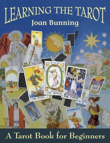 Joan Bunning: Learning the tarot (1998, S. Weiser)