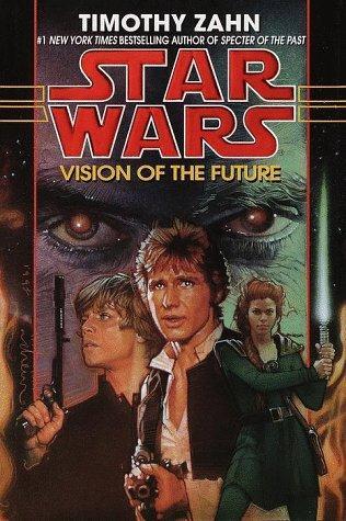 Timothy Zahn, Timothy Zahn: Star Wars: Vision of the Future (1998, Bantam Books)
