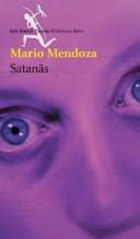 Mario Mendoza Zambrano: Satanas (Paperback, Spanish language, Editorial Seix Barral)