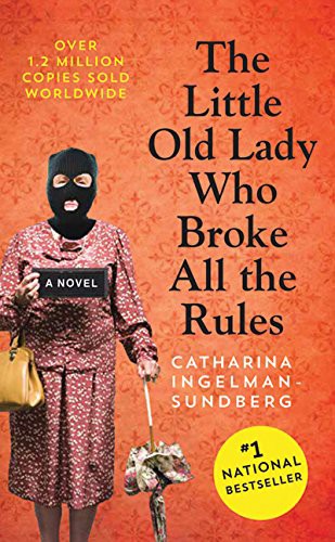 Catharina Ingelman-Sundberg: The Little Old Lady Who Broke All The Rules (Paperback, 2017, HarperCollins Publishers)