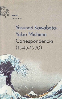 Yasunari Kawabata-Yukio Mishima : correspondencia (1945-1970) (2004, Emecé)