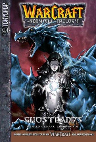 Richard A. Knaak, Kim Jae-hwan: Ghostlands (Warcraft: The Sunwell Trilogy, Book 3) (Paperback, 2007, Tokyopop)