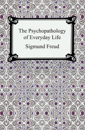 Sigmund Freud: The Psychopathology of Everyday Life (Paperback, 2005, Digireads.com)