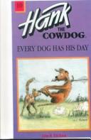 Jean Little: Every Dog Has His Day (Hank the Cowdog 10) (Hardcover, 1999, Tandem Library)