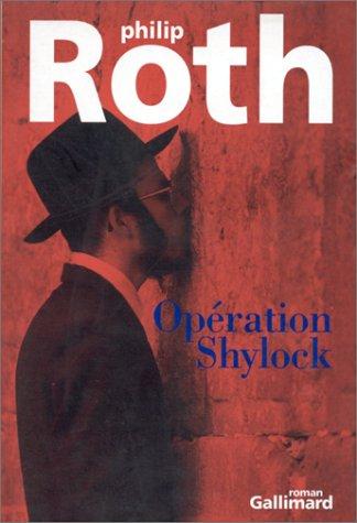 Philip Roth, Lazare Bitoun: Opération Shylock (French language, 1995, Gallimard)