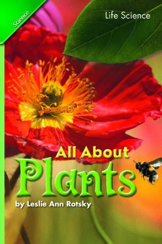 Scott Foresman: SCIENCE 2008 CHAPTER BOOKLET  GRADE 2 CHAPTER 01 ALL ABOUT PLANTS (Paperback, 2007, Scott Foresman, Pearson Scott Foresman)