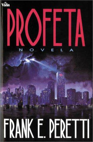 Frank E. Peretti: Profeta (Paperback, 1993, Vida Publishers)