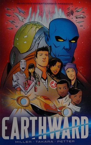 Bryan Q. Miller: Earthward (2012, Whirlygig Entertainment, Inc.)