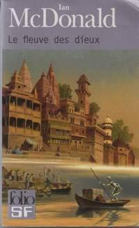 Ian McDonald: Le fleuve des dieux (French language, Éditions Gallimard)