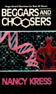 Nancy Kress: Beggars and Choosers