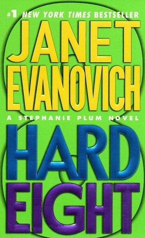 Janet Evanovich: Hard Eight (Stephanie Plum Series #8) (Paperback, 2003, St. Martin's Press)