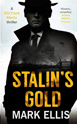 Mark Ellis: Stalin's Gold (Paperback, 2018, Accent Press)