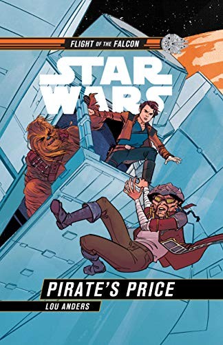 Lou Anders: Star Wars: Pirate's Price (Hardcover, 2019, Disney Lucasfilm Press)