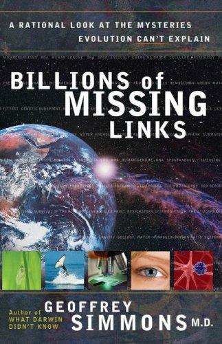 Geoffrey Simmons: Billions of Missing Links (Paperback, 2007, Harvest House Publishers)