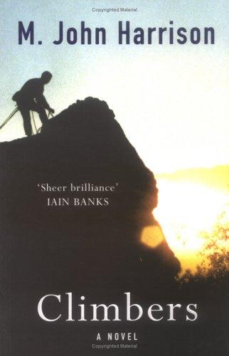 M. John Harrison: Climbers (Paperback, 2004, Phoenix (an Imprint of The Orion Publishing Group Ltd))
