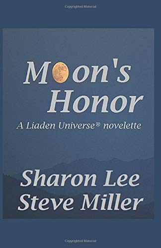 Sharon Lee, Miller, Steve: Moon's Honor (Paperback, 2017, Pinbeam Books)