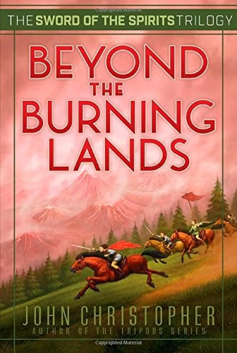 John Christopher: Beyond the Burning Lands (Paperback, 2015, Aladdin)