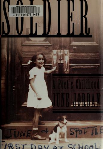 June Jordan: Soldier (2000, Basic Civitas Books)
