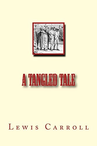 Lewis Carroll: A Tangled Tale (Paperback, Createspace Independent Publishing Platform, CreateSpace Independent Publishing Platform)