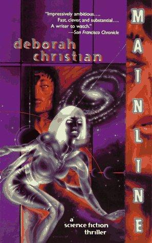 Deborah Christian: Mainline (Paperback, 1997, Tor Science Fiction)