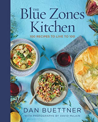 Dan Buettner: The Blue Zones Kitchen (Hardcover, 2019, National Geographic)