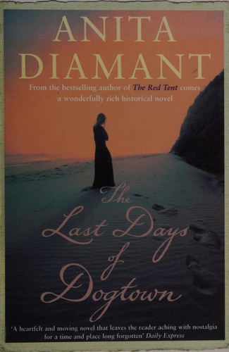 Anita Diamant: The Last Days of Dogtown (Paperback, 2006, PAN BOOKS)
