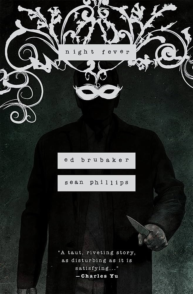 Jacob Phillips, Sean Phillips, Ed Brubaker: Night Fever (Hardcover, 2023, Image Comics)