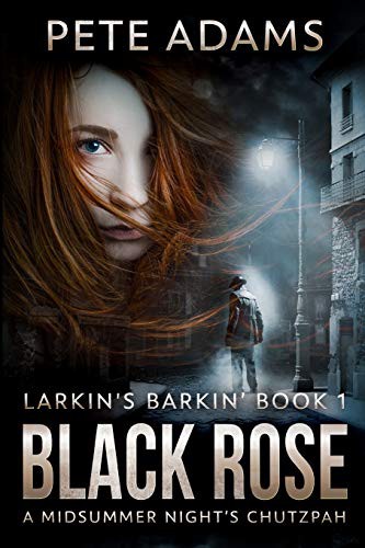 Pete Adams: Black Rose (Paperback, 2021, Blurb)