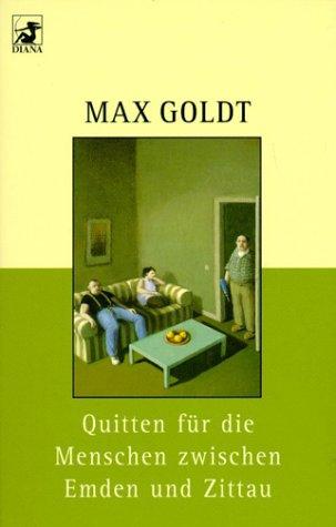 Max Goldt: Quitten für die Menschen zwischen Emden und Zittau. Kolumnen 1989 - 1992. (Paperback, German language, 2002, Heyne)