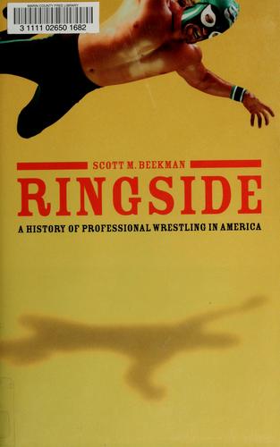 Scott M. Beekman: Ringside (Hardcover, 2006, Praeger Publishers)