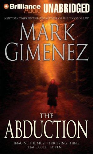 Mark Gimenez: Abduction, The (AudiobookFormat, 2007, Brilliance Audio on MP3-CD)