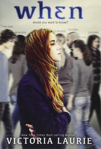 Victoria Laurie: When (2015, Hyperion)