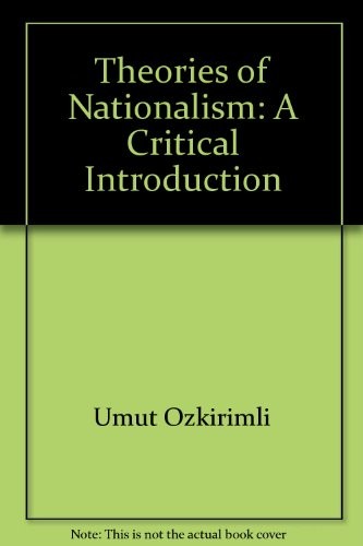 Umut Ozkirimli: Theories of Nationalism (Hardcover, 2000, Palgrave Macmillan)