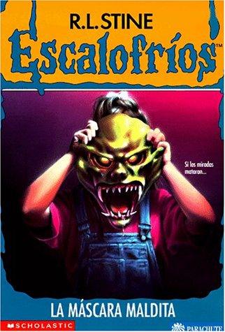 R. L. Stine: La máscara maldita (Escalofríos No. 11) (Paperback, Spanish language, 1997, Apple)