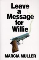 Marcia Muller: Leave a message for Willie (1995, G.K. Hall, Chivers Press)