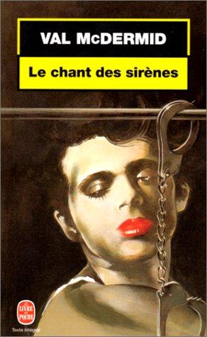 Val McDermid, Annie Hamel: Le Chant des sirènes (Paperback, LGF)