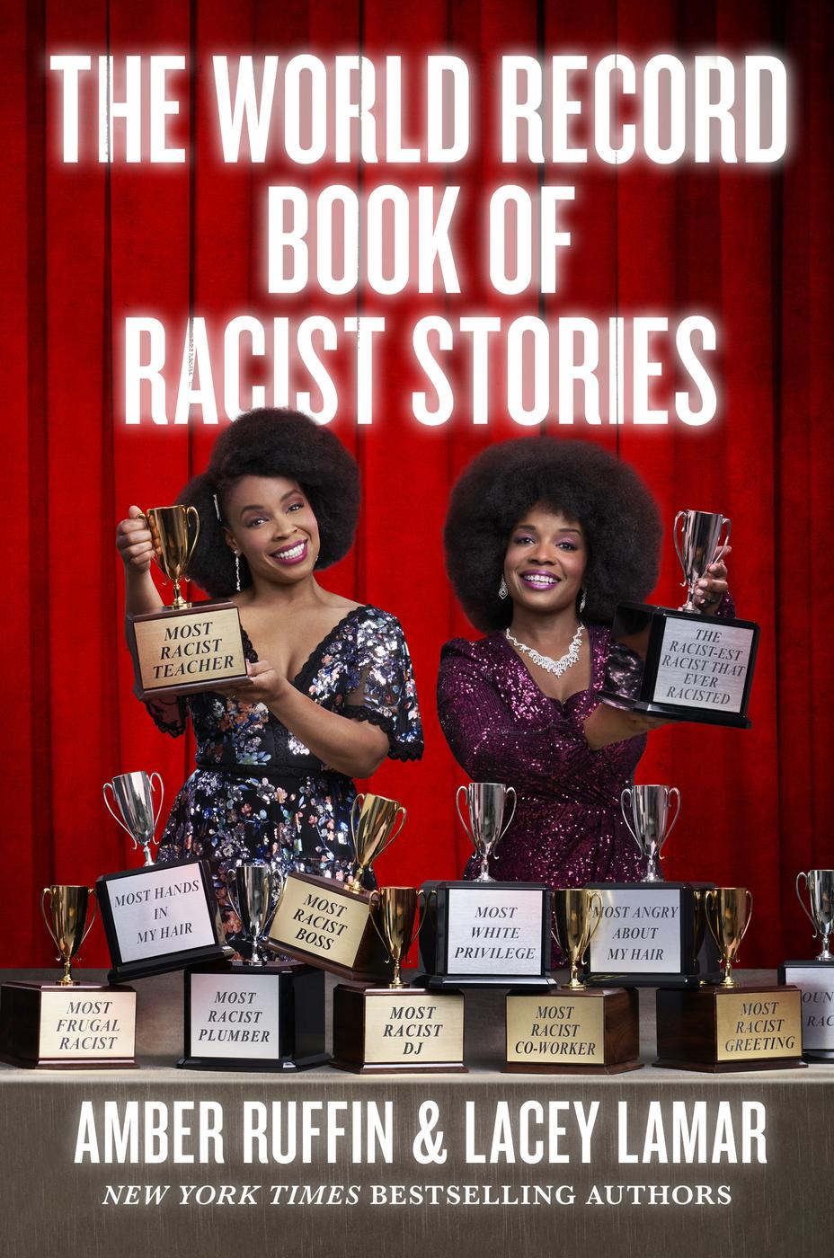 Lacey Lamar, Amber Ruffin: World Record Book of Racist Stories (2022, Grand Central Publishing)