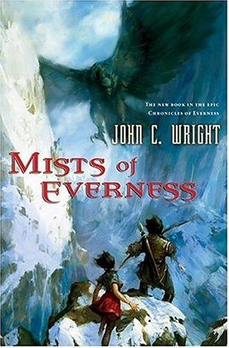 John C. Wright: Mists of everness (2005, Tor)