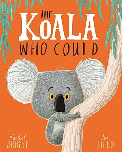 Rachel Bright: The Koala Who Could (Hardcover, Orchard Books, imusti)