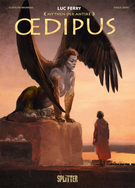 Harald Sachse, Luc Ferry, Clotilde Bruneau, Diego Oddi: Ödipus (Hardcover, deutsch language, Splitter)