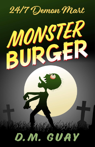 D. M. Guay: Monster Burger (Paperback, 2020)