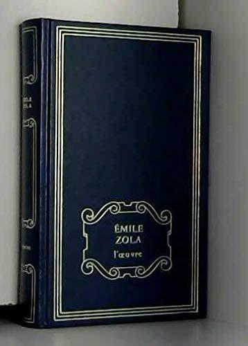 Émile Zola: L'Oeuvre (French language, 1980, France Loisirs)