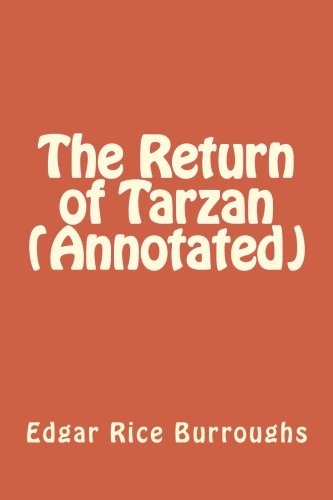 Edgar Rice Burroughs: The Return of Tarzan (Paperback, 2016, CreateSpace Independent Publishing Platform)