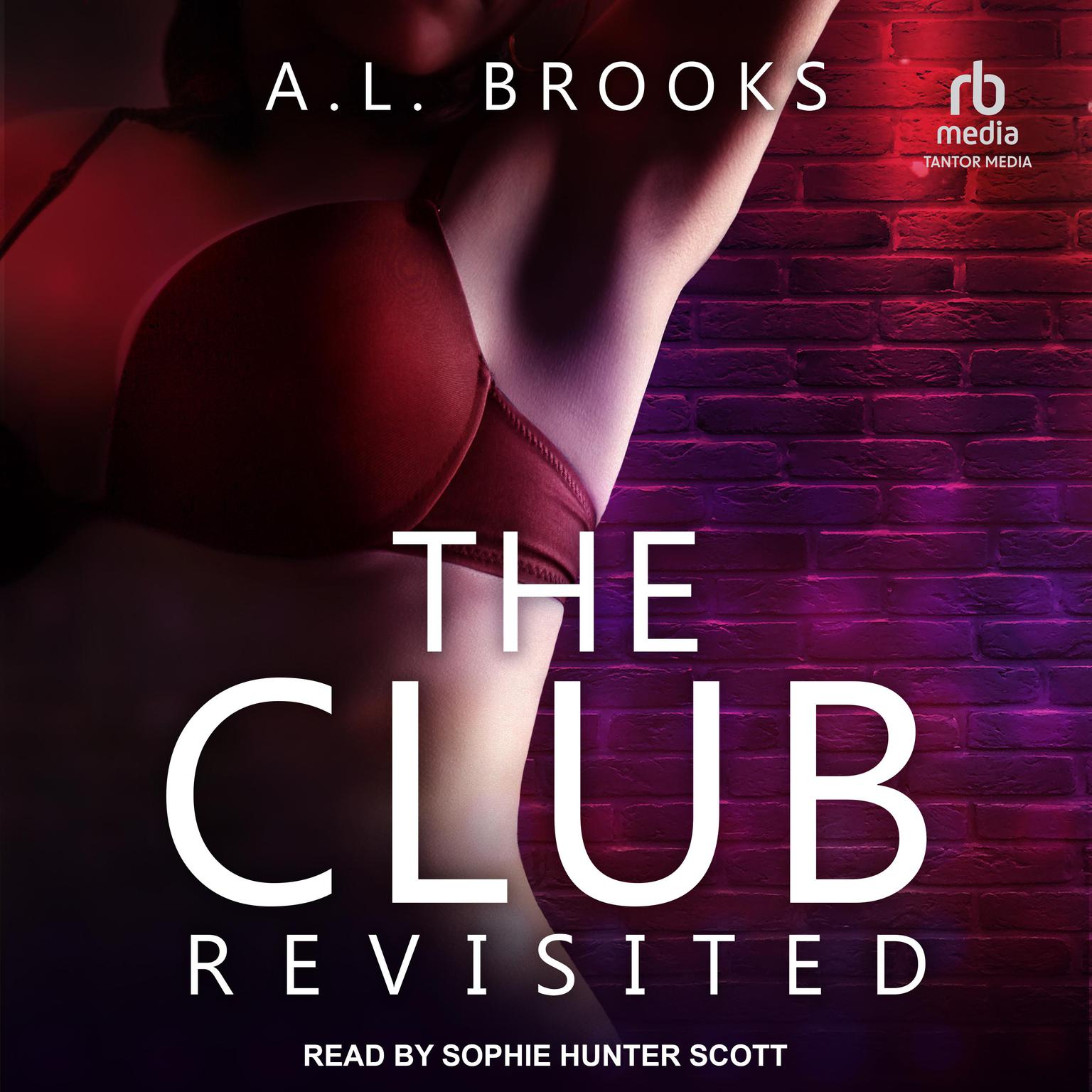A.L. Brooks, Sophie Hunter Scott: The Club Revisited (AudiobookFormat, 2022, Tantor Audio)