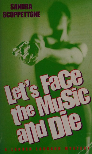 Sandra Scoppettone: Let's face the music and die (1997, Virago)