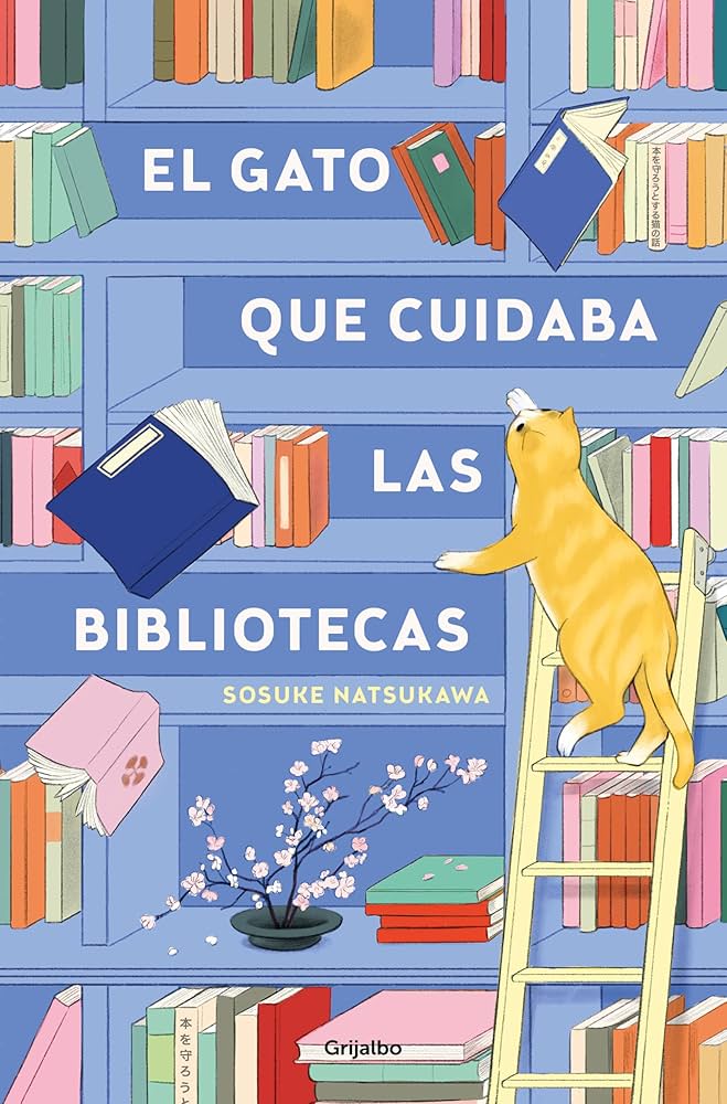 Sosuke Natsukawa: El gato que cuidaba las bibliotecas (Spanish language, 2025, Penguin Random House Grupo Editorial)