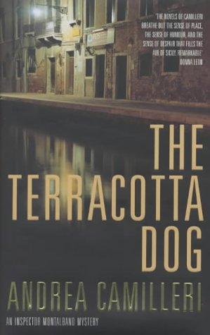 Andrea Camilleri: The Terracotta Dog (Hardcover, 2004, Picador)