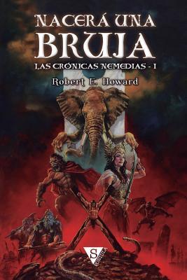 Robert E. Howard: Nacerá una bruja (Sportula)